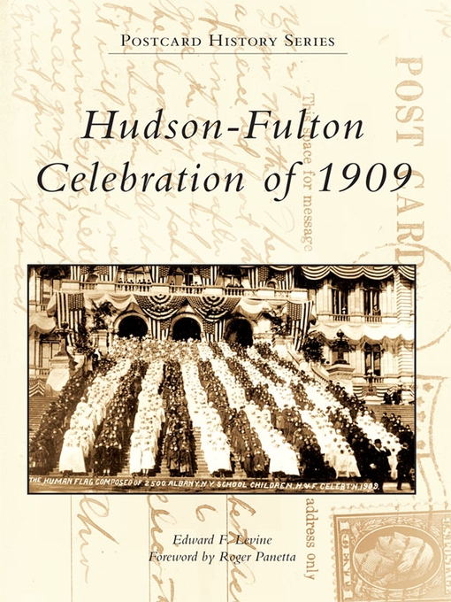 Title details for Hudson-Fulton Celebration of 1909 by Edward F. Levine - Available